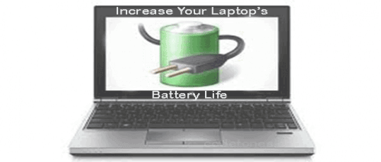 How To Increase The Battery Life Of The Laptop