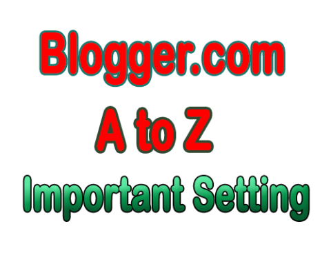 Blogger Important Setting