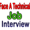How To Face A Technical Job Interview?