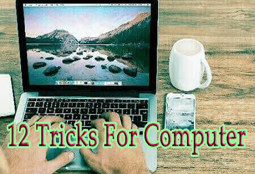 12 Tricks For Computer